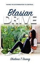 Blasian Drive - Having The Determination To Continue: Young Urban Author Publications