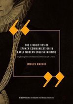 The Linguistics of Spoken Communication in Early Modern English Writing