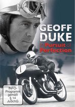 Geoff Duke Story - In Pursuit of Pefection