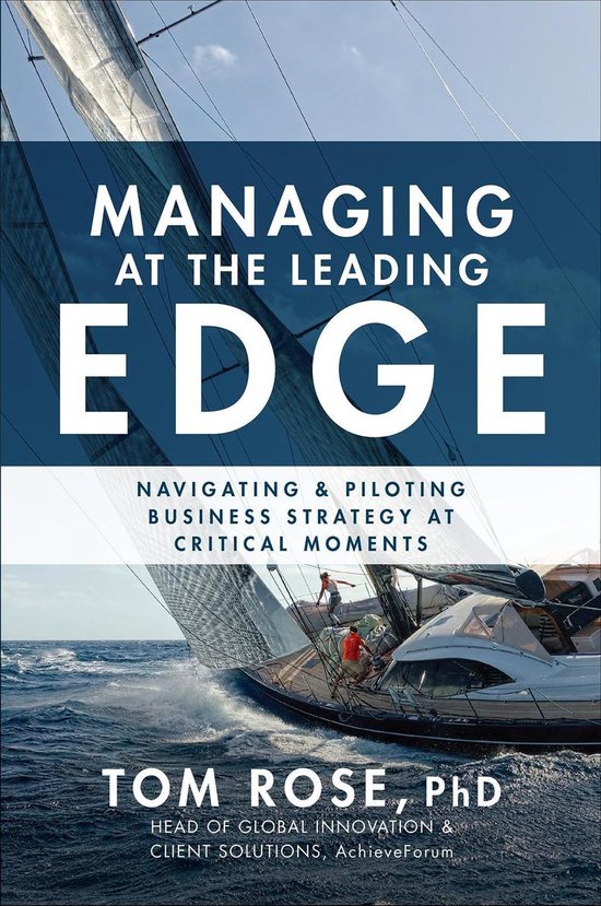 Managing at the Leading Edge: Navigating and Piloting Busine ... - cover