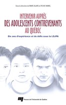 Intervenir auprès des adolescents contrevenants au Québec