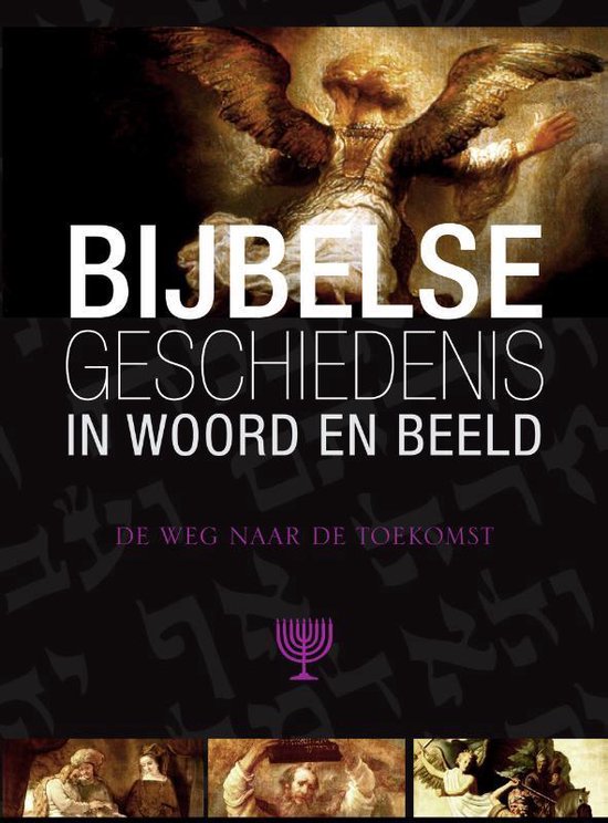 Bijbelse geschiedenis in woord en beeld 9 Op weg naar de toekomst - Reinier Sonneveld | Tiliboo-afrobeat.com