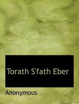 Torath S'Fath Eber
