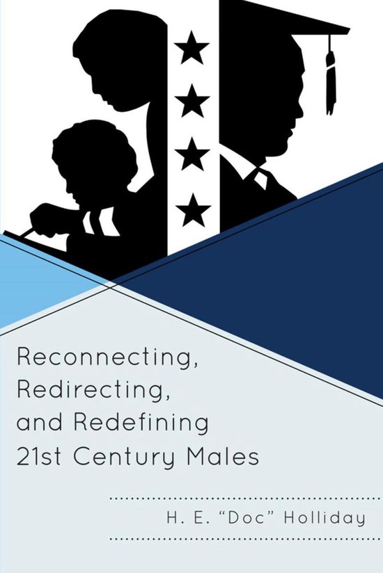 Reconnecting, Redirecting, and Redefining 21st Century Males - cover