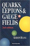 Quarks，Leptons And Gauge Fields Huang，Kerson QUARKS, LEPTONS AND GAUGE FIELDS (2ND EDITION): Huang