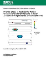 Potential Effects of Roadside Dry Wells on Groundwater Quality on the Island of Hawai'i- Assessment Using Numerical Groundwater Models