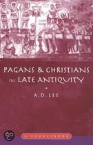 Pagans and Christians in Late Antiquity