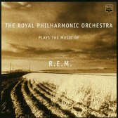 The Royal Philharmonic Orchestra Plays The Music Of R.E.M.