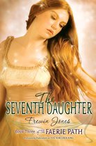 Faerie Path 3 - The Faerie Path #3: The Seventh Daughter