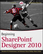 Boek cover Beginning SharePoint Designer 2010 van Woodrow W. Windischman