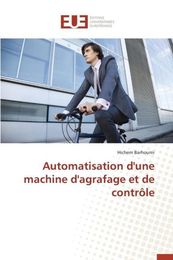 Omn.Univ.Europ.- Automatisation d'Une Machine d'Agrafage Et de Contr�le