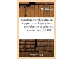 Question Chevaline Dans Ses Rapports Avec L'Agriculture