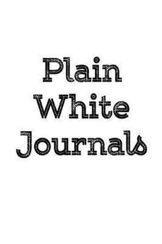 Plain White Journals