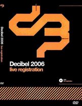 Decibel 2006 Live Registration