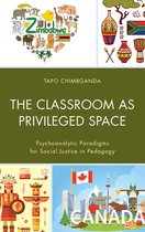 Race and Education in the Twenty-First Century - The Classroom as Privileged Space