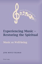 Music and Spirituality 2 - Experiencing Music – Restoring the Spiritual