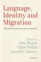 Language, Migration and Identity 1 - Language, Identity and Migration