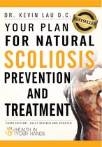 Health In Your Hands 1 - Your Plan for Natural Scoliosis Prevention and Treatment: Health In Your Hands