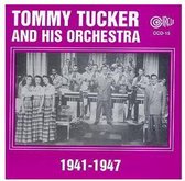 Tommy Tucker And His Orchestra - 1941-1947 (CD)