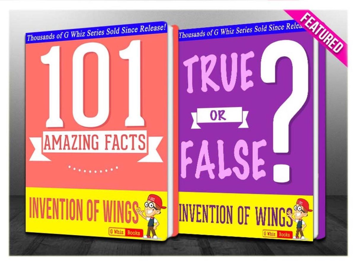 GWhizBooks.com - The Invention of Wings - 101 Amazing Facts & True or False?