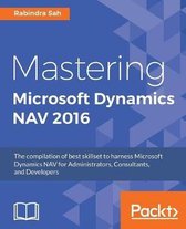 Mastering Microsoft Dynamics NAV 2016
