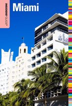 Insiders' Guide Series - Insiders' Guide® to Miami