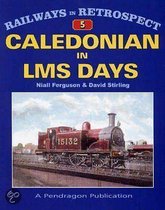 The Caledonian in LMS Days