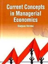 Current Concepts In Managerial Economics