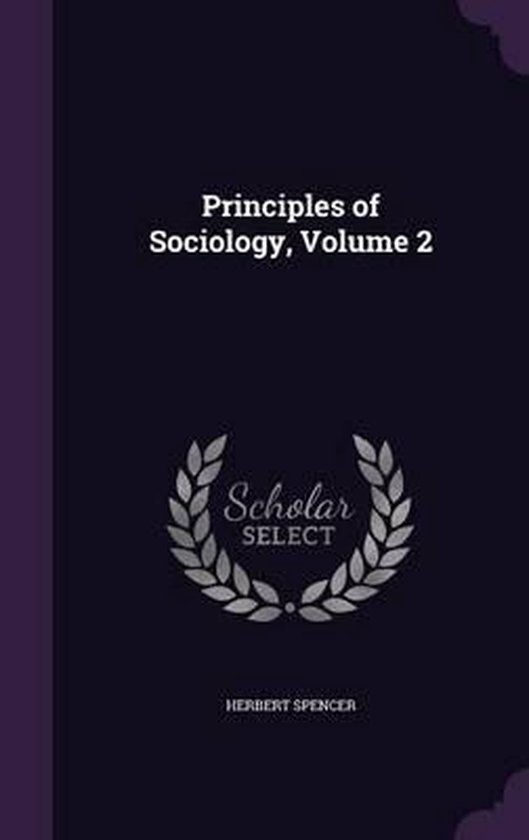 Principles of Sociology, Volume 2