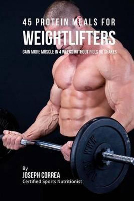 45 Protein Meals for Weightlifters - cover