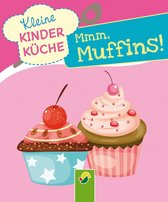 Kleine Kinderküche 5 - Mmm, Muffins