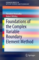 SpringerBriefs in Applied Sciences and Technology - Foundations of the Complex Variable Boundary Element Method