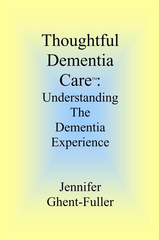 Understanding the Dementia Experience 2 - Thoughtful Dementi ... - cover