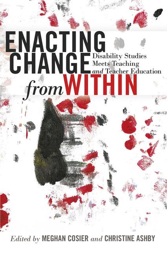 Inclusion and Teacher Education 2 - Enacting Change from Wit ... - cover