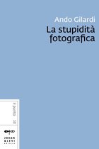 Il punto J&L Volume - La stupidità fotografica