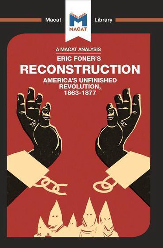 The Macat Library - An Analysis of Eric Foner's Reconstructi ... - cover
