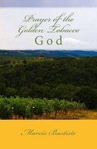 Prayer of the Golden Tobacco