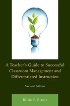 A Teacher's Guide to Successful Classroom Management and Differentiated Instruction