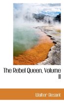 The Rebel Queen, Volume II