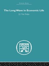 Economic History-The Long Wave in Economic Life