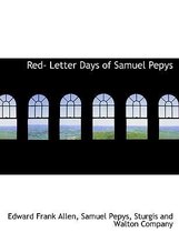 Red- Letter Days of Samuel Pepys