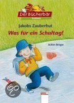 Omslag Jakobs Zauberhut - Was für ein Schultag!
