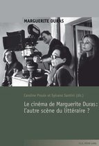 Marguerite Duras 2 - Le cinéma de Marguerite Duras : l'autre scène du littéraire ?
