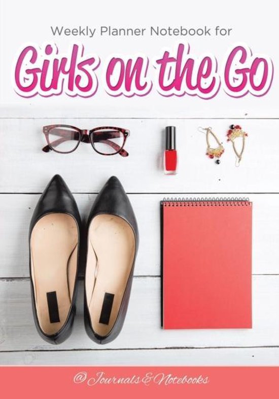 Weekly Planner Notebook for Girls on the Go - cover