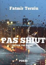 Pas Shiut (After the Rain)