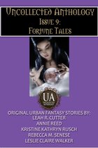 Uncollected Anthology 9 - Fortune Tales