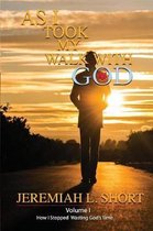 As I Took My Walk with God