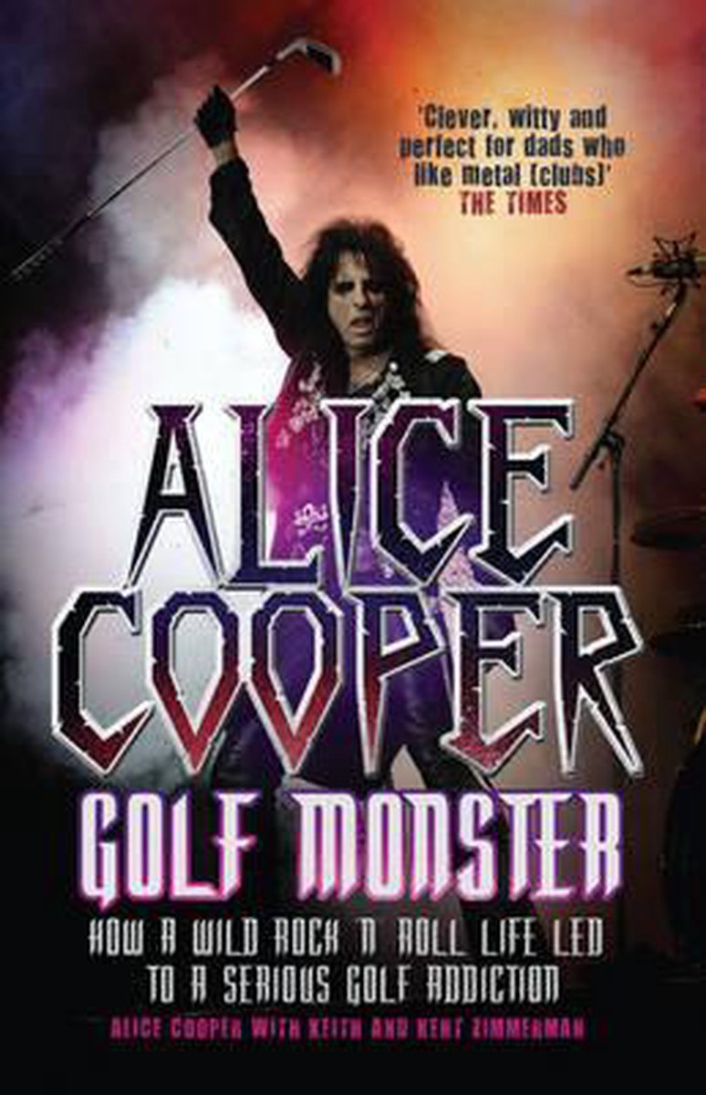 Alice Cooper Golf Monster - Alice Cooper
