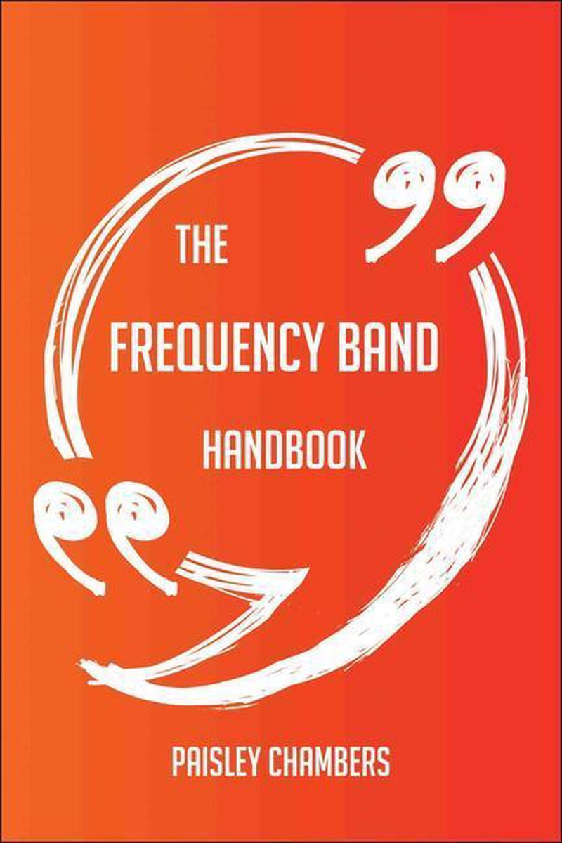 The frequency band Handbook - Everything You Need To Know About frequency band