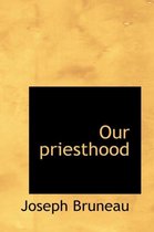 Our Priesthood